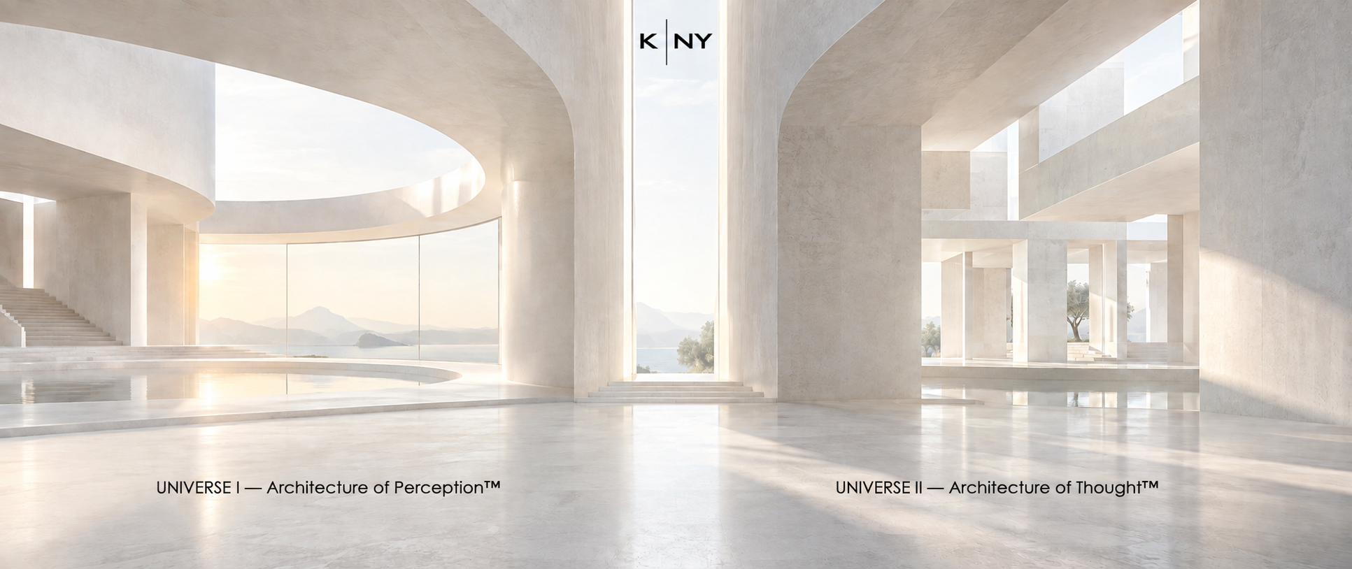 K-NY — Universe I & Universe II K-NY — architectural threshold connecting Universe I, Architecture of Perception™, and Universe II, Architecture of Thought™